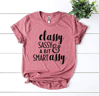 Thumbnail for Classy Sassy And a Bit Smart Assy T-shirt