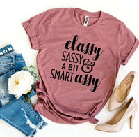 Thumbnail for Classy Sassy And a Bit Smart Assy T-shirt